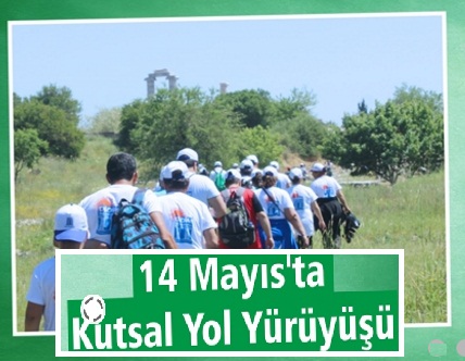 14_Mays'ta_Kutsal_Yol_Yry