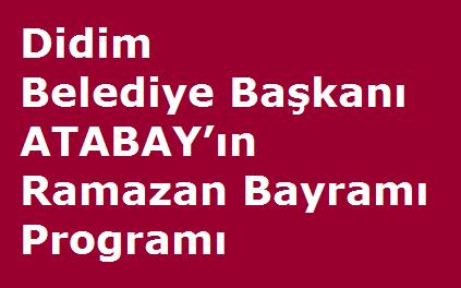Didim_Belediye_Bakan_A.Deniz_ATABAYn_Ramazan_Bayram_Program