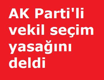 AK_Parti'li_vekil_seim_yasan_deldi,_vatandaa_mesaj_yollad