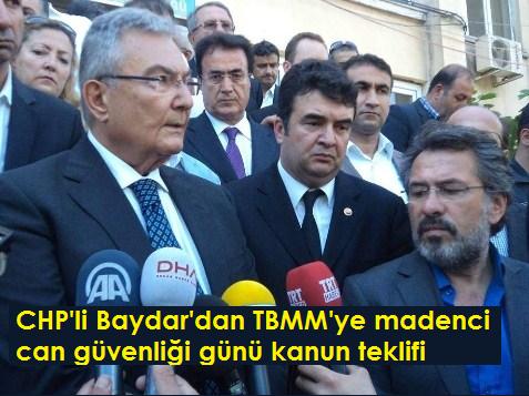 CHP'li_Baydar'dan_TBMM'ye_madenci_can_gvenlii_gn_kanun_teklifi