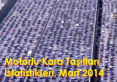 Motorlu_Kara_Tatlar_statistikleri,_Mart_2014